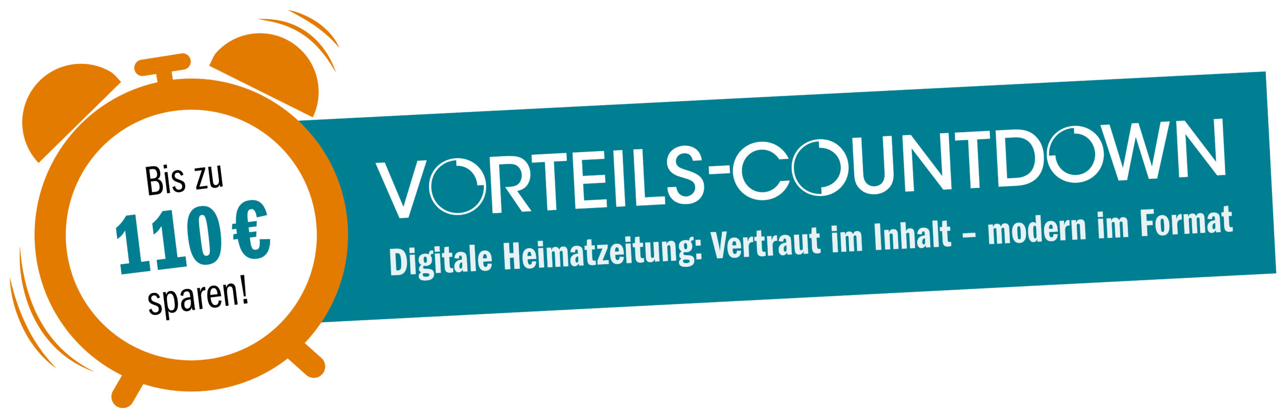 Vorteils-Countdown. Digitale Heimatzeitung: Vertraut im Inhalt - modern im Format!. Bis zu 110 € sparen!